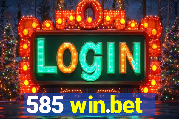 585 win.bet